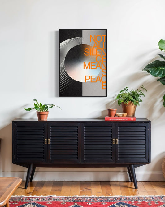 Plakat Not All Silence Means Peace - nowoczesny plakat dekoracyjny
