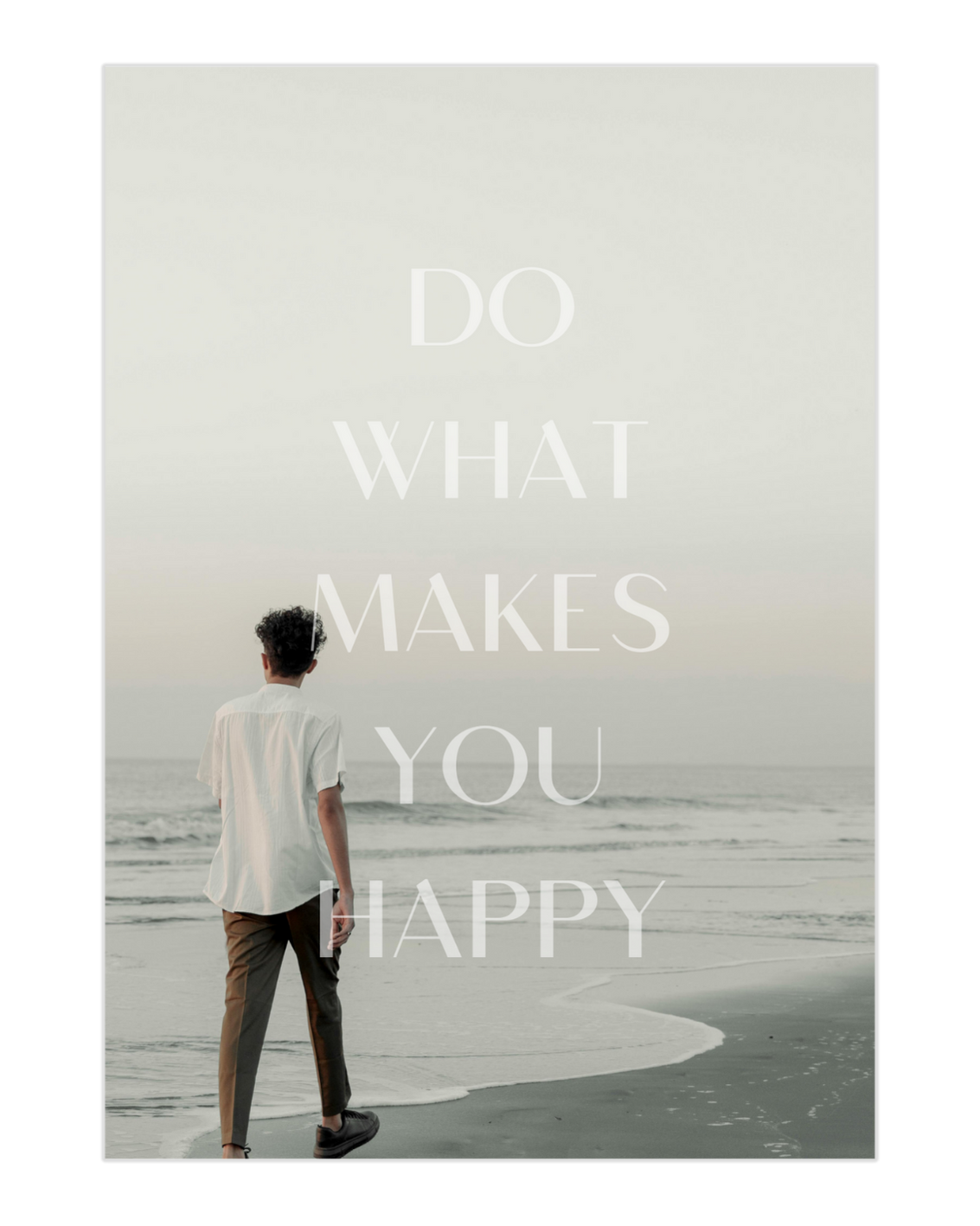 Plakat Do What Makes You Happy / 02